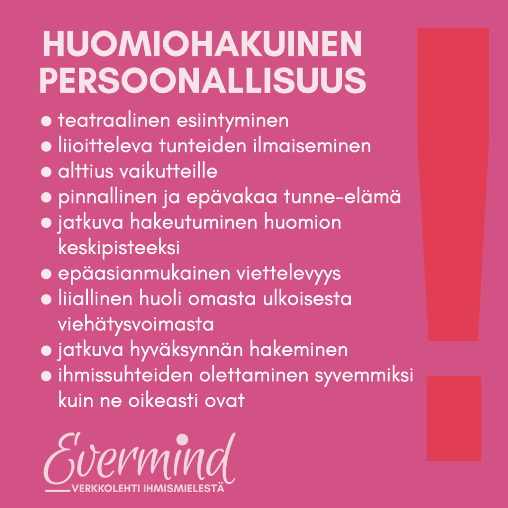 huomionhakuinen persoonallisuus